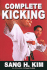 Complete Kicking By Kim, Sang H Author on Jul012009, Paperback