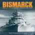 Bismarck: the Final Days of Germanys Greatest Battleship