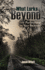 What Lurks Beyond: the Paranormal in Your Backyard