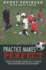 Practice Makes Perfect: a Guide to Fun Training Sessions for 6-10 Year Olds From the Missouri Youth Soccer Association