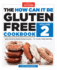 The How Can It Be Gluten-Free Cookbook Volume 2
