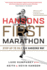 Hansons First Marathon: Step Up to 26.2 the Hansons Way