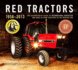 Red Tractors 1958-2013: the Authoritative Guide to Farmall, International Harvester and Case Ih Farm Tractors in the Modern Era