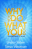 Why You Do What You Do