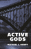 Active Gods