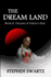 The Dream Land II: Dreams of Future's Past