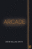 Arcade: a Novel