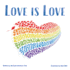 Love is Love: an Important Lgbtq Pride Book for Kids About Gay Parents and Diverse Families (Gifts for Queer Families)