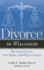 Divorce in Wisconsin: the Legal Process, Your Rights, and What to Expect