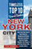 New Your City: New York City's Top 10 Hotel Districts, Shopping and Dining, Museums, Activities, Historical Sights, Nightlife, Top Things to do Off the Beaten Path, and Much More! Timeless Top 10 Travel Guides