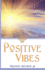 Positive Vibes (Positive Vibes Collection)