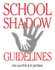 School Shadow Guidelines Format: Paperback