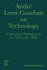 Andr Leroi-Gourhan on Technology, Evolution, an-a Selection of Texts and Writings From the 1930s to the 1970s: a Selection of Writings From the...-Cultural Histories of the Material Wo)