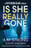 Is She Really Gone (Patterson Blake Fbi Mystery Thrillers)