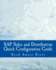 Sap Sales and Distributions Quick Configuration Guide: Advanced Sap Tips and Tricks With Variant Configuration (Black and White Book)