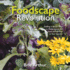 The Foodscape Revolution Finding a Better Way to Make Space for Food and Beauty in Your Garden