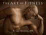 The Art of Fitness: a Journey to Self Enhancement