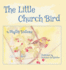 The Little Church Bird