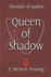 Queen of Shadow 3 Chronicles of Aurderia