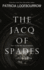 The Jacq of Spades Part 1 of the Red Dog Conspiracy 1