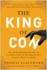 The King of Con: How a Smooth-Talking Jersey Boy Made and Lost Billions, Baffled the Fbi, Eluded the Mob, and Lived to Tell the Crooked Tale