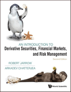 Introduction to Derivative Securities, Financial Markets and Risk Management, 2nd Edition