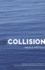 Collision: a Novel
