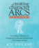 Creating Character Arcs Workbook: The Writer's Reference to Exceptional Character Development and Creative Writing