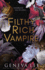 Filthy Rich Vampire (Filthy Rich Vampires)