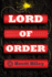 Lord of Order: a Novel