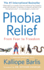 Phobia Relief: From Fear to Freedom