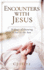 Encounters With Jesus: 21 Days of Drawing Close to the Son