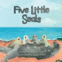 Five Little Seals