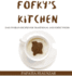 Fofky's Kitchen: Easy Ivorian Recipes for Traditional and Street Foods