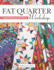 Fat Quarter Workshop: 12 Skill-Building Quilt Patterns (Landauer) Beginner-Friendly Step-By-Step Projects to Use Up Your Stash of 18 X 21 Fabric Scraps; Essential Techniques, Diagrams, Advice, & More
