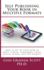 Self-Publishing Your Book in Multiple Formats: How to Set Up Your Book in Print, E-Book, Audiobook, Video, Online Course, and PDF Formats