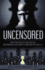 Uncensored (Volume I): Sentenced to an Adult Maximum-Security Prison at Age 15