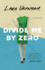 Divide Me By Zero