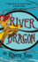 River Dragon: A Hidden Secret. An Ancient Prophecy. A Queen's Ordeal.