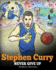 Stephen Curry: Never Give Up. a Boy Who Became a Star. Inspiring Children Book About One of the Best Basketball Players in History