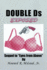 Double Ds Exposed: Sequel to "Eyes From Above"