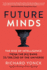 Future Minds: the Rise of Intelligence From the Big Bang to the End of the Universe