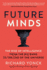 Future Minds: The Rise of Intelligence from the Big Bang to the End of the Universe