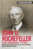 John D. Rockefeller-the Original Titan: Insight and Analysis Into the Life of the Richest Man in American History (Business Biographies and Memoirs Titans of Industry)