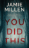 You Did This (Claire Wolfe Thrillers)