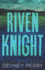 Riven Knight (Paperback Or Softback)