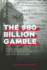 The $80 Billion Gamble