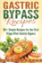 Gastric Bypass Recipes 80 Simple Recipes for the First Stage After Gastric Bypass Surgery 3 Bariatric Cookbook