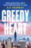 Greedy Heart