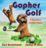 Gopher Golf: a Wordless Picture Book (Stories Without Words)